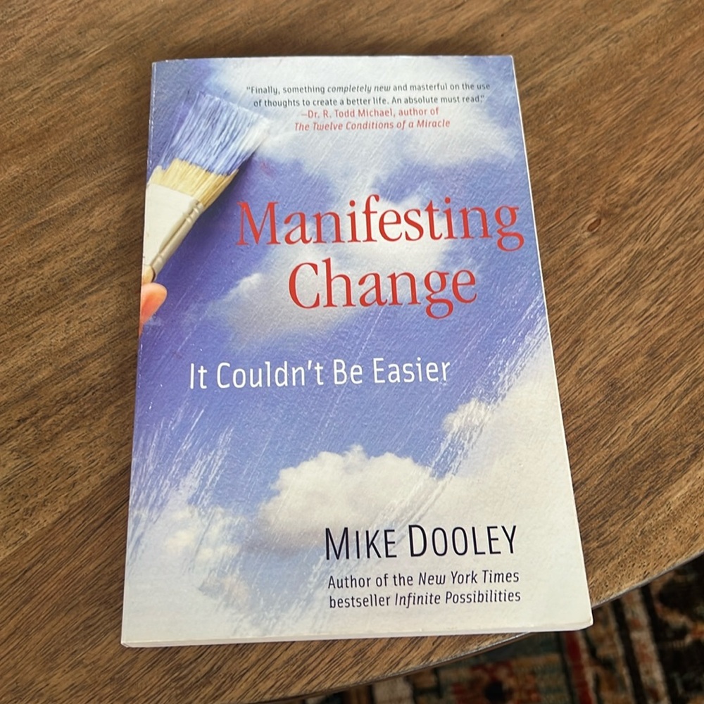 Manifesting Change by Mike Dooley